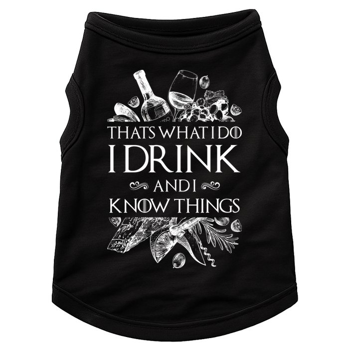 That's What I Do I Drink And I Know Doggie Tank