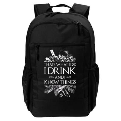 That's What I Do I Drink And I Know Backpack