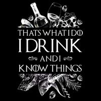 That's What I Do I Drink And I Know Button