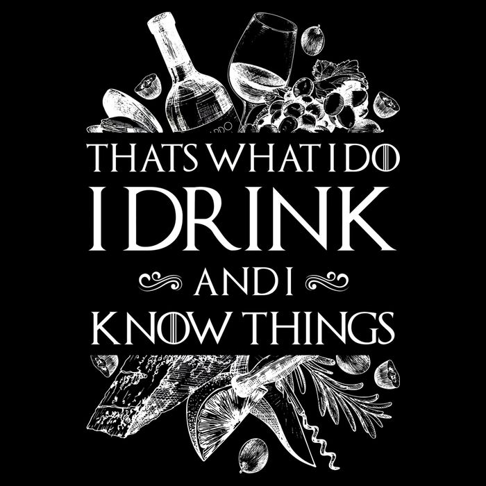 That's What I Do I Drink And I Know Button