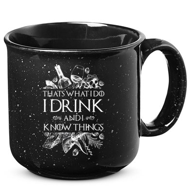 That's What I Do I Drink And I Know 15oz Campfire Ceramic Mug