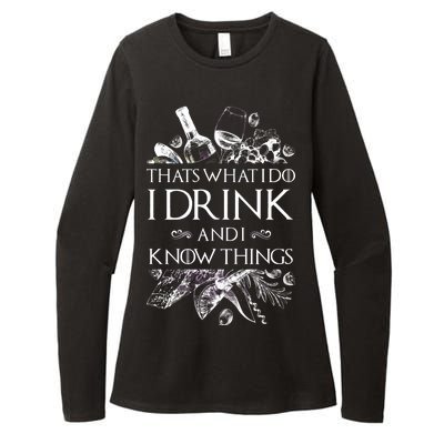 That's What I Do I Drink And I Know Womens CVC Long Sleeve Shirt