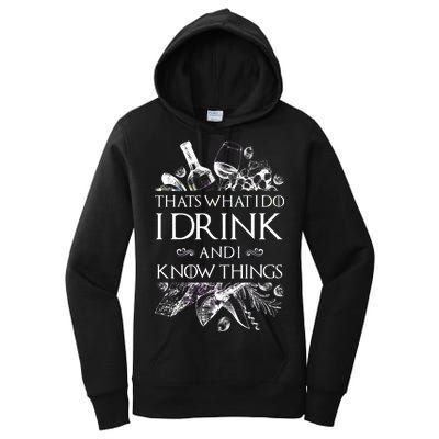 That's What I Do I Drink And I Know Women's Pullover Hoodie