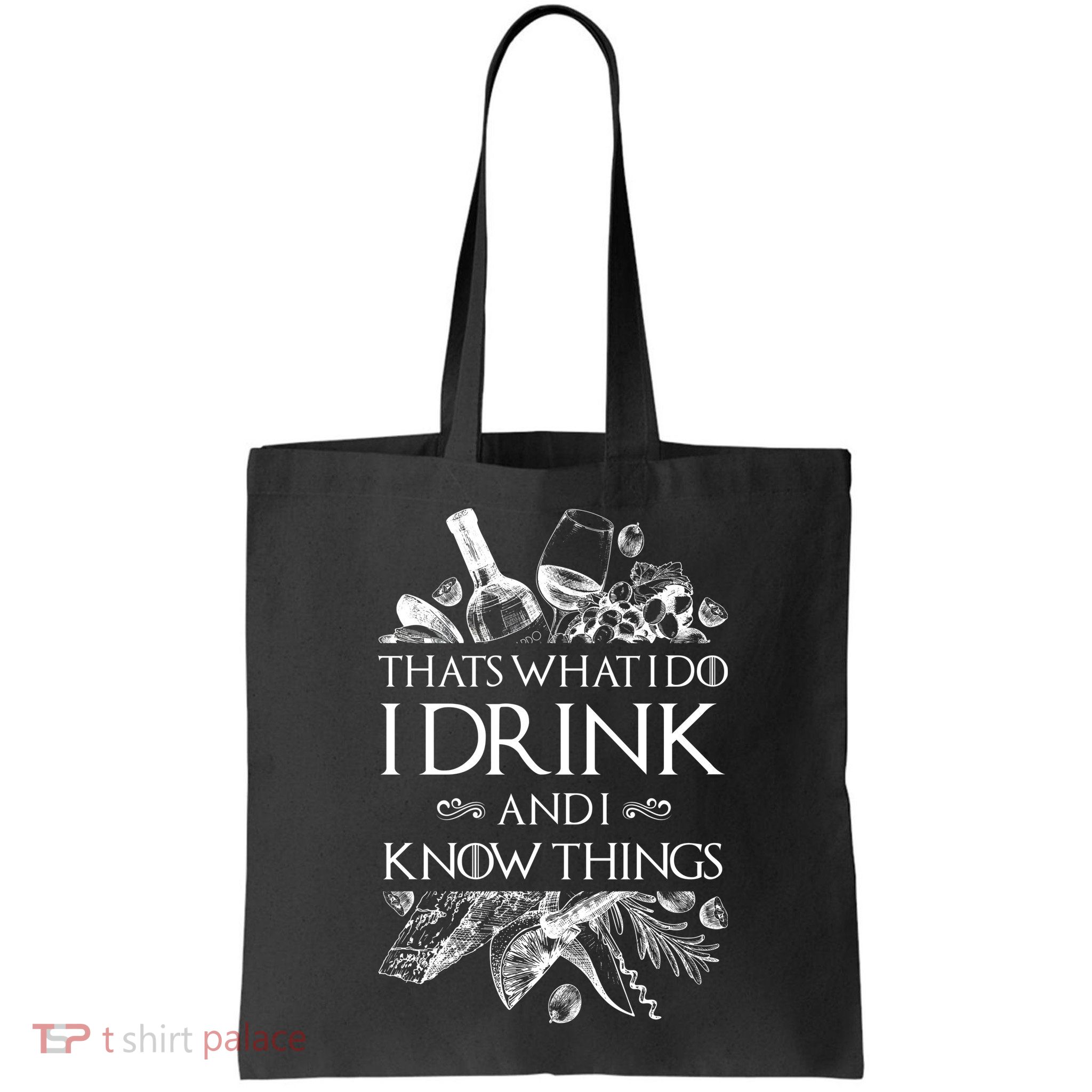 That's What I Do I Drink And I Know Bag
