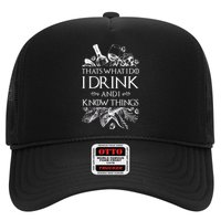 That's What I Do I Drink And I Know Trucker Hat