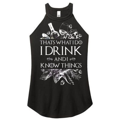 That's What I Do I Drink And I Know Women's Perfect Tri Rocker Tank