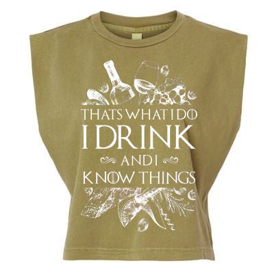 That's What I Do I Drink And I Know Garment-Dyed Women's Muscle Tee