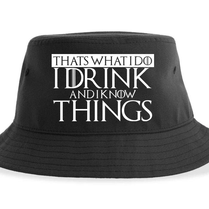 That's What I Do I Drink And I Know Things Sustainable Bucket Hat