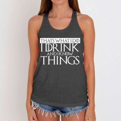 That's What I Do I Drink And I Know Things Women's Knotted Racerback Tank