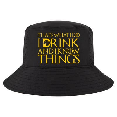 Thats What I Do I Drink and I Know Things St Patricks Day Clover Cool Comfort Performance Bucket Hat