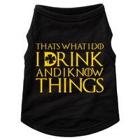 Thats What I Do I Drink and I Know Things St Patricks Day Clover Doggie Tank