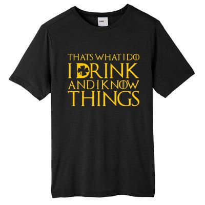 Thats What I Do I Drink and I Know Things St Patricks Day Clover Tall Fusion ChromaSoft Performance T-Shirt