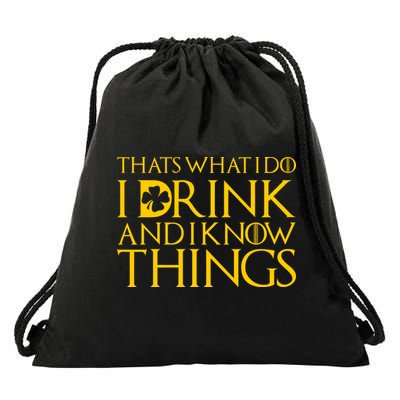 Thats What I Do I Drink and I Know Things St Patricks Day Clover Drawstring Bag