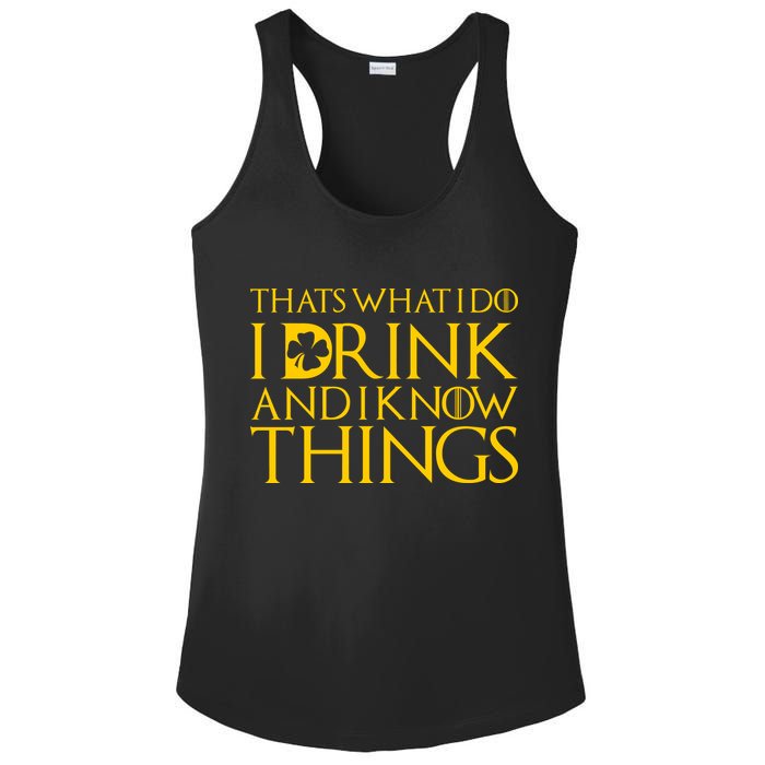 Thats What I Do I Drink and I Know Things St Patricks Day Clover Ladies PosiCharge Competitor Racerback Tank