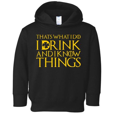 Thats What I Do I Drink and I Know Things St Patricks Day Clover Toddler Hoodie