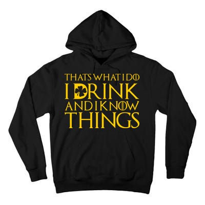 Thats What I Do I Drink and I Know Things St Patricks Day Clover Tall Hoodie