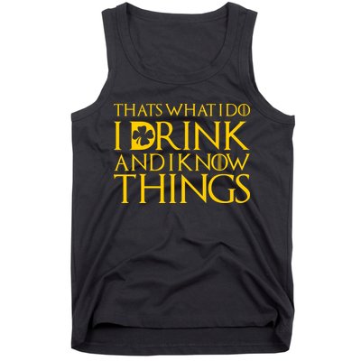 Thats What I Do I Drink and I Know Things St Patricks Day Clover Tank Top