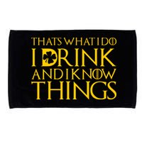 Thats What I Do I Drink and I Know Things St Patricks Day Clover Microfiber Hand Towel