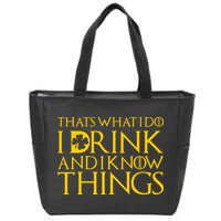 Thats What I Do I Drink and I Know Things St Patricks Day Clover Zip Tote Bag