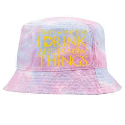 Thats What I Do I Drink and I Know Things St Patricks Day Clover Tie-Dyed Bucket Hat