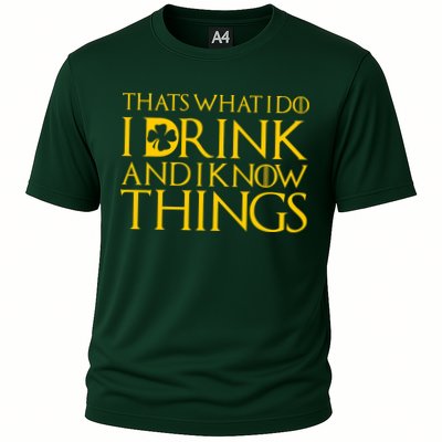 Thats What I Do I Drink and I Know Things St Patricks Day Clover Performance Shirt
