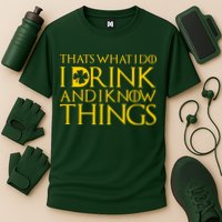 Thats What I Do I Drink and I Know Things St Patricks Day Clover Performance Shirt