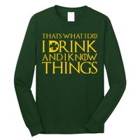 Thats What I Do I Drink and I Know Things St Patricks Day Clover Long Sleeve Shirt
