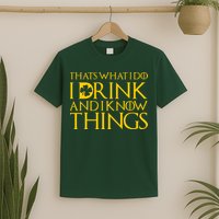 Thats What I Do I Drink and I Know Things St Patricks Day Clover T-Shirt