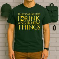 Thats What I Do I Drink and I Know Things St Patricks Day Clover T-Shirt