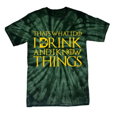 Thats What I Do I Drink and I Know Things St Patricks Day Clover Tie-Dye T-Shirt