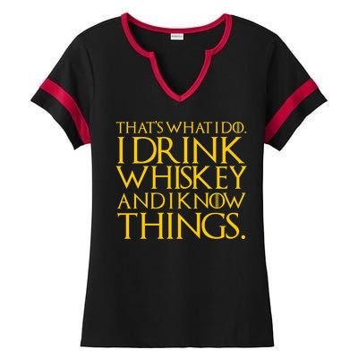 That's What I Do I Drink Whiskey And Know Things Ladies Halftime Notch Neck Tee