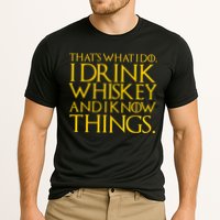 That's What I Do I Drink Whiskey And Know Things Performance Shirt