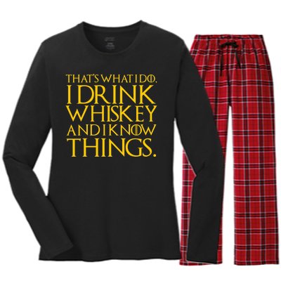 That's What I Do I Drink Whiskey And Know Things Women's Long Sleeve Flannel Pajama Set 