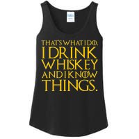 That's What I Do I Drink Whiskey And Know Things Ladies Essential Tank