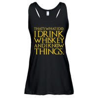 That's What I Do I Drink Whiskey And Know Things Ladies Essential Flowy Tank