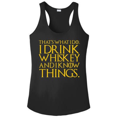 That's What I Do I Drink Whiskey And Know Things Ladies PosiCharge Competitor Racerback Tank