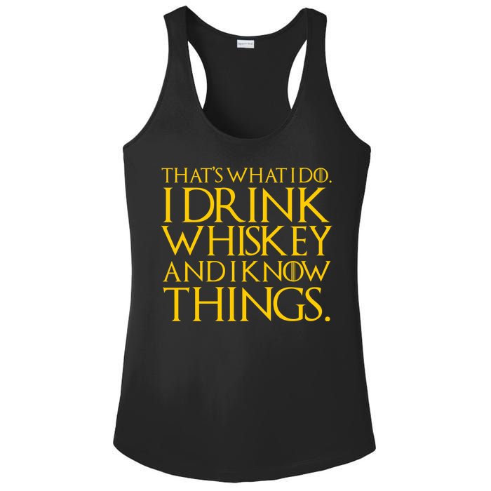 That's What I Do I Drink Whiskey And Know Things Ladies PosiCharge Competitor Racerback Tank