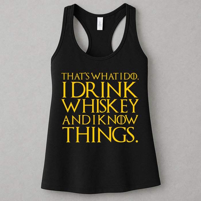 That's What I Do I Drink Whiskey And Know Things Womens Tank Top