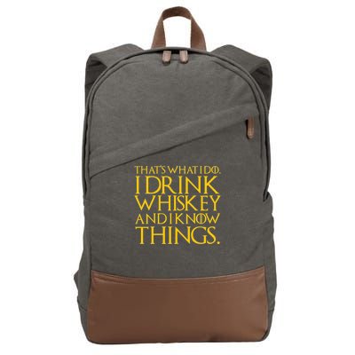 That's What I Do I Drink Whiskey And Know Things Cotton Canvas Backpack