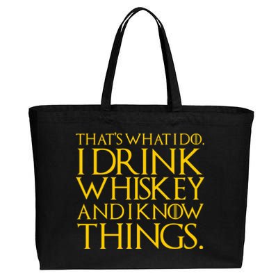 That's What I Do I Drink Whiskey And Know Things Cotton Canvas Jumbo Tote