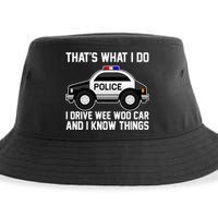 That's What I Do I Drive Wee Woo Car and I Know Things Sustainable Bucket Hat