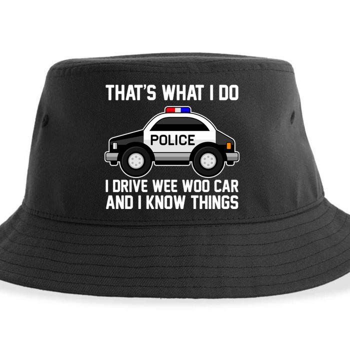 That's What I Do I Drive Wee Woo Car and I Know Things Sustainable Bucket Hat