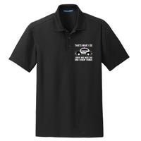 That's What I Do I Drive Wee Woo Car and I Know Things Dry Zone Grid Polo