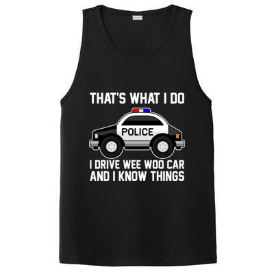 That's What I Do I Drive Wee Woo Car and I Know Things PosiCharge Competitor Tank