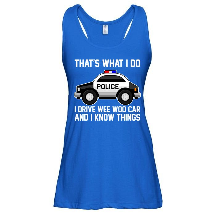 That's What I Do I Drive Wee Woo Car and I Know Things Ladies Essential Flowy Tank