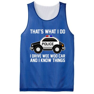 That's What I Do I Drive Wee Woo Car and I Know Things Mesh Reversible Basketball Jersey Tank