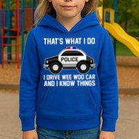That's What I Do I Drive Wee Woo Car and I Know Things Kids Hoodie