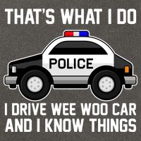 That's What I Do I Drive Wee Woo Car and I Know Things Cotton Canvas Backpack