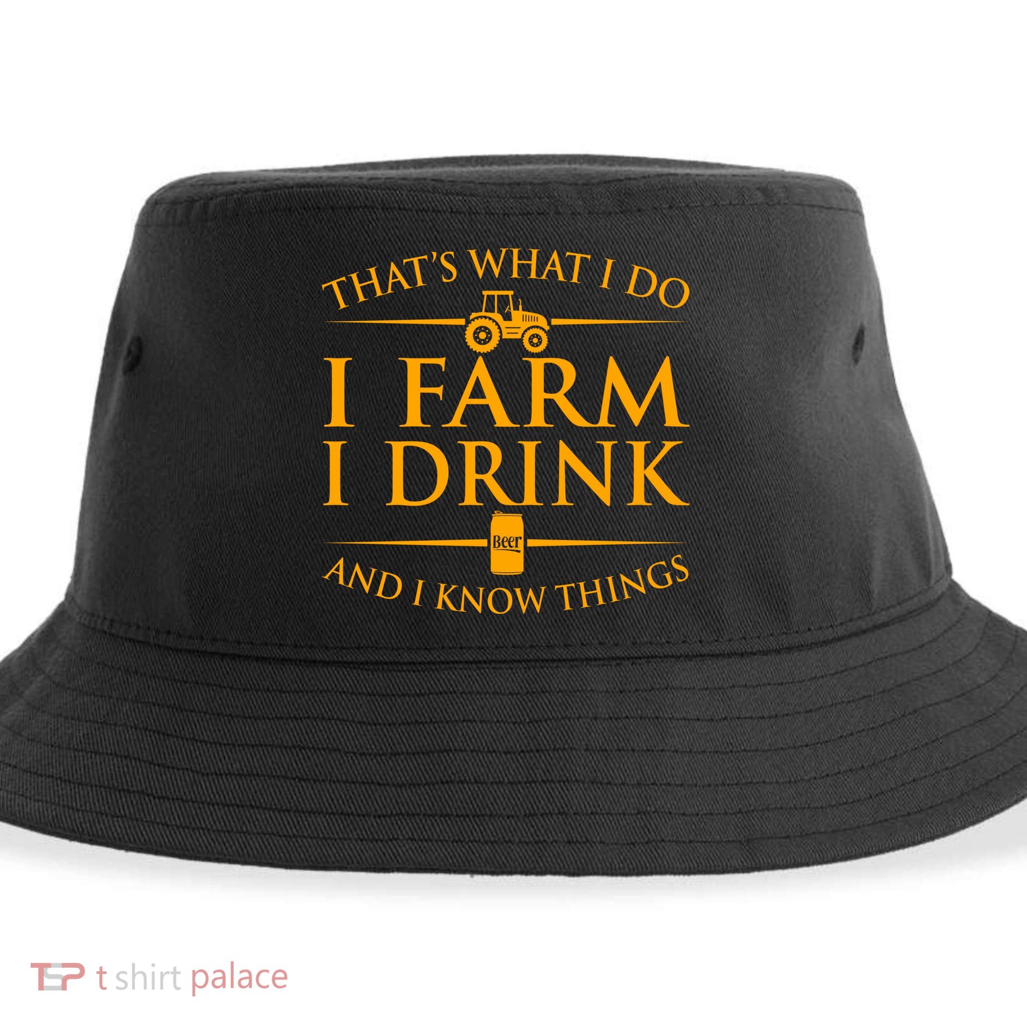 That's What I Do I Farm I Drink And I Know Things Sustainable Bucket Hat