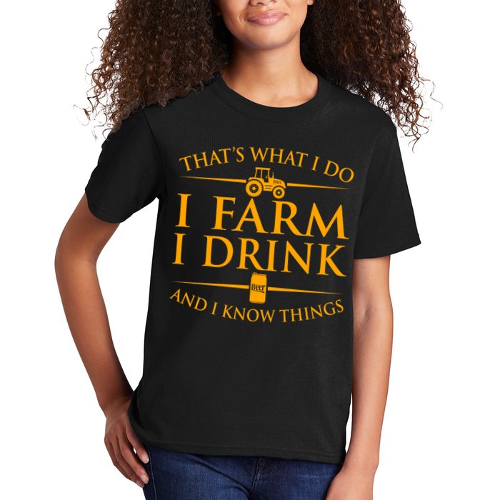 That's What I Do I Farm I Drink And I Know Things Kids T-Shirt